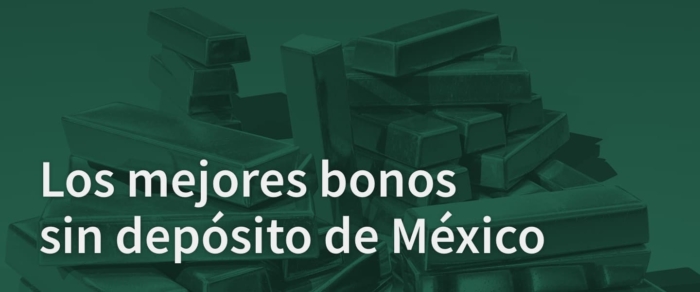 mejores bonos sin deposito apuestas Mexico oro lingotes gratis